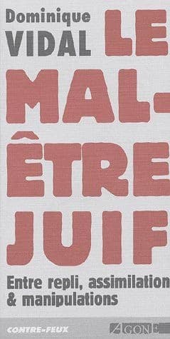 Le mal-être juif : entre repli, assimilation & manipulations