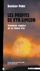 Les profits de kyr-siméon ; troisième registre de la toison d'or