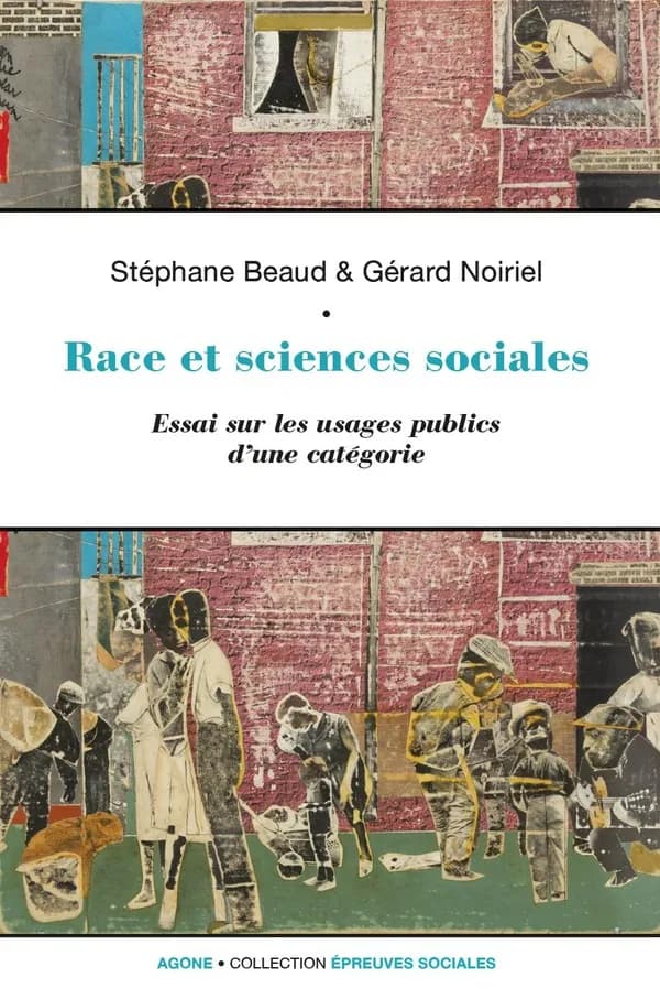 Race et sciences sociales : Une socio-histoire de la raison identitaire