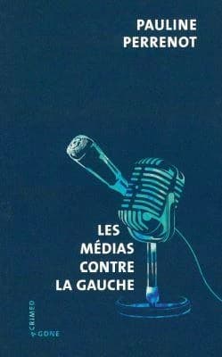 Les médias contre la gauche