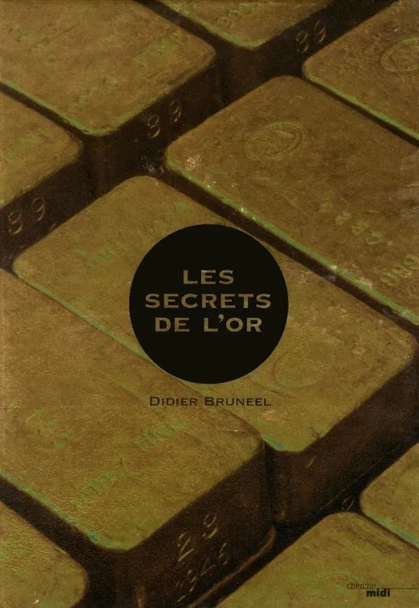 L'or : les secrets de l'or