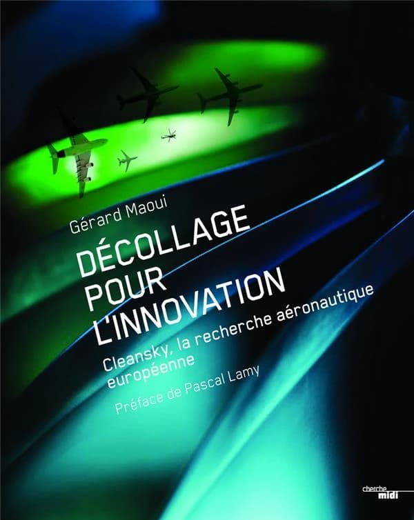 Décollage pour l'innovation : Clean Sky : La recherche aéronautique européenne