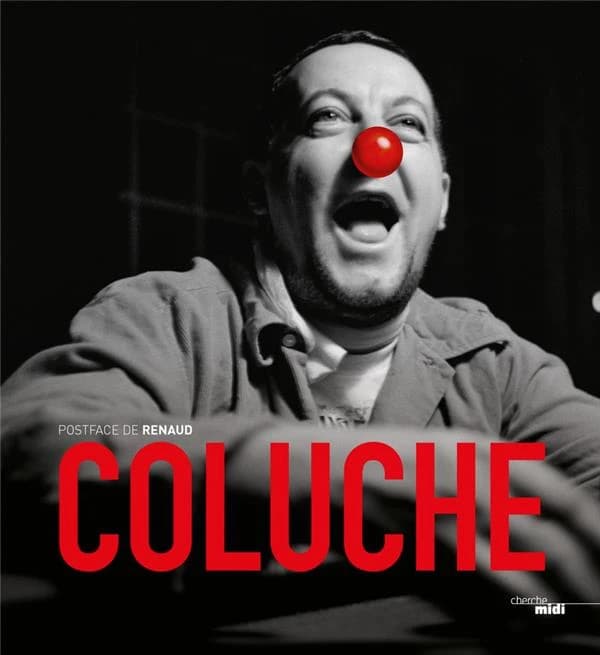 Coluche : [exposition, Paris, Hôtel de Ville, 6 octobre 2016 au 7 janvier 2017]