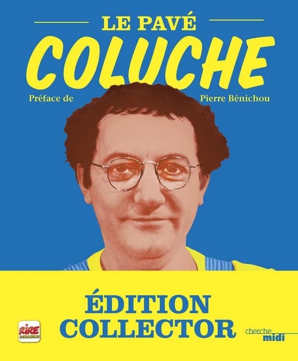 Le pavé (Éd. collector) Coluche ; préface de Pierre Bénichou