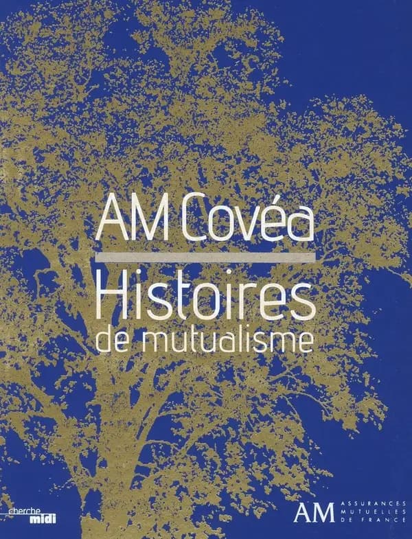 AM Covéa, histoires de mutualisme