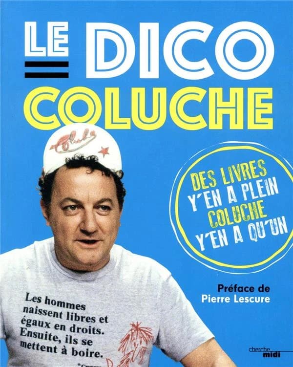 Le dico Coluche