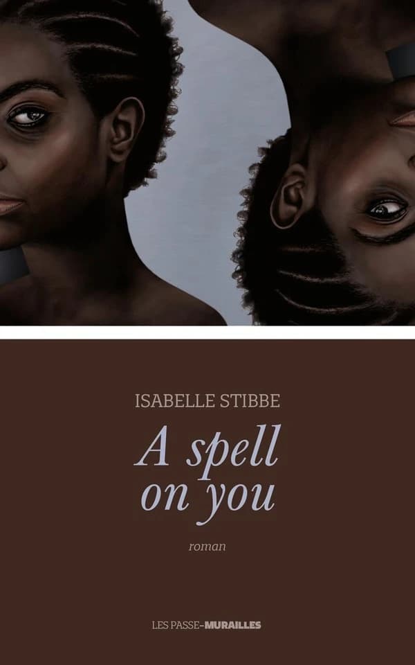 A spell on you : roman
