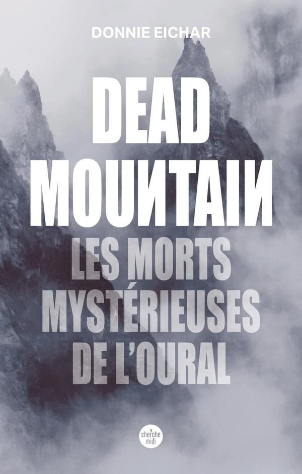 Dead mountain : les morts mystérieuses de l'Oural