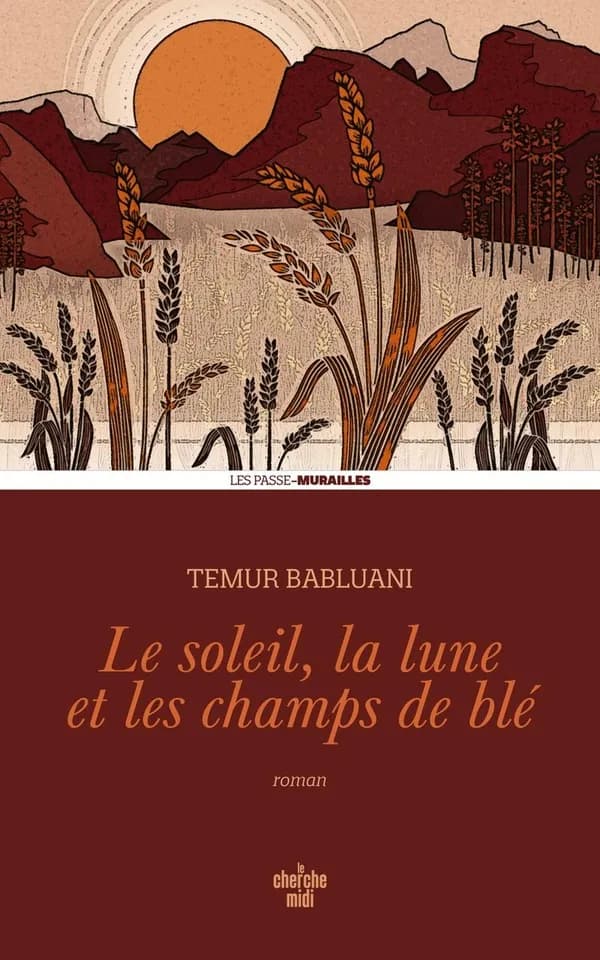 Le soleil, la lune et les champs de blé : roman