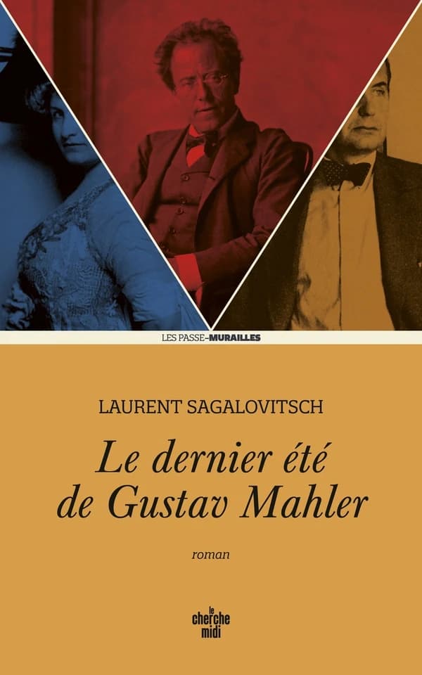 Le dernier été de Gustav Mahler : roman