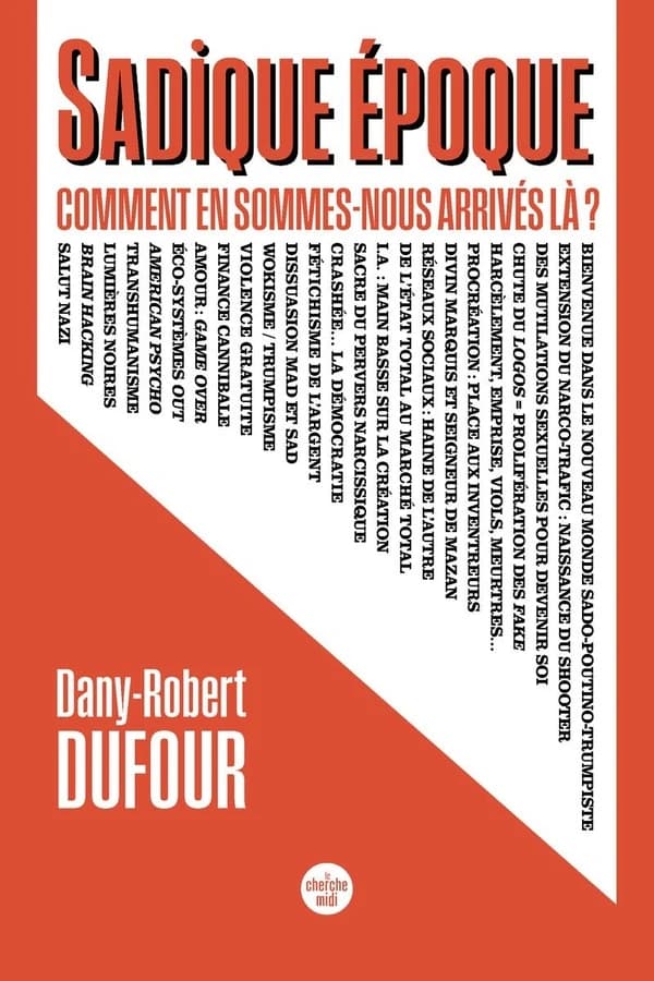 Sadique époque : comment en sommes-nous arrivés là ?