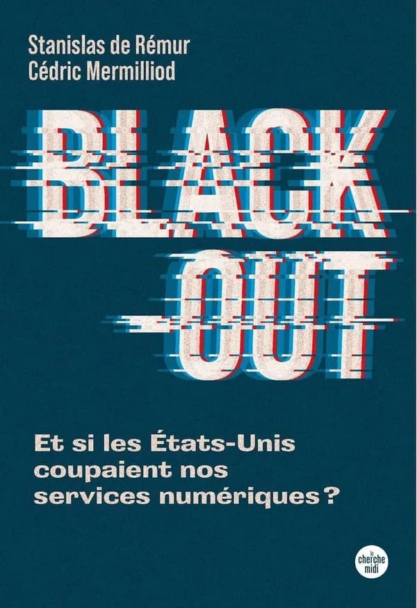 Black-out : Et si les États-Unis coupaient nos services numériques ?