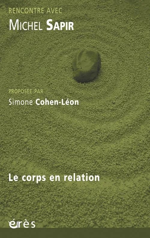 Rencontre avec Michel Sapir : le corps en relation