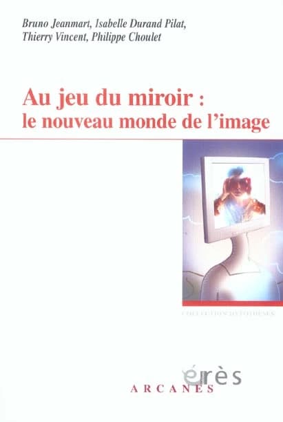 Au jeu du miroir, le nouveau monde de l'image