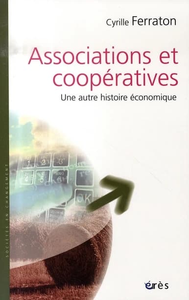 Associations et coopératives : une autre histoire économique