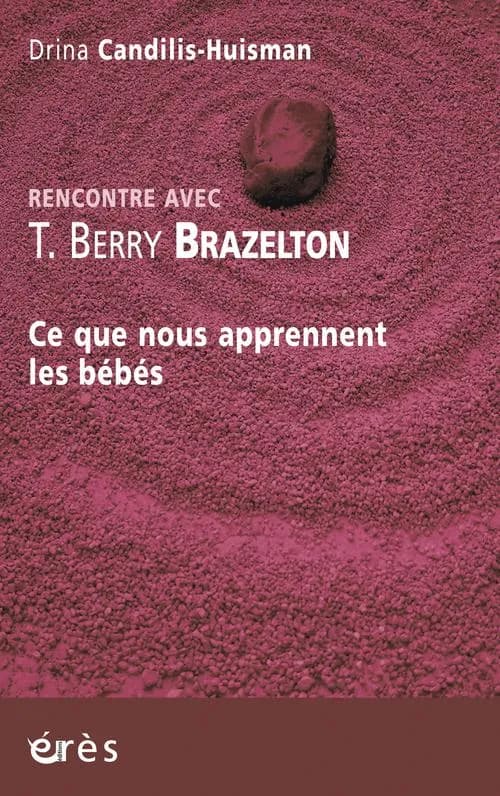 Ce que nous apprennent les bébés : rencontre avec T. Berry Brazelton