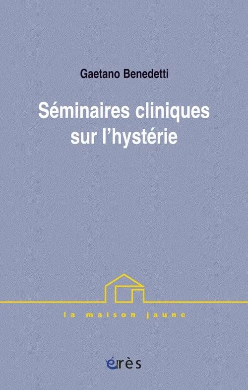 Séminaires cliniques sur l'hystérie