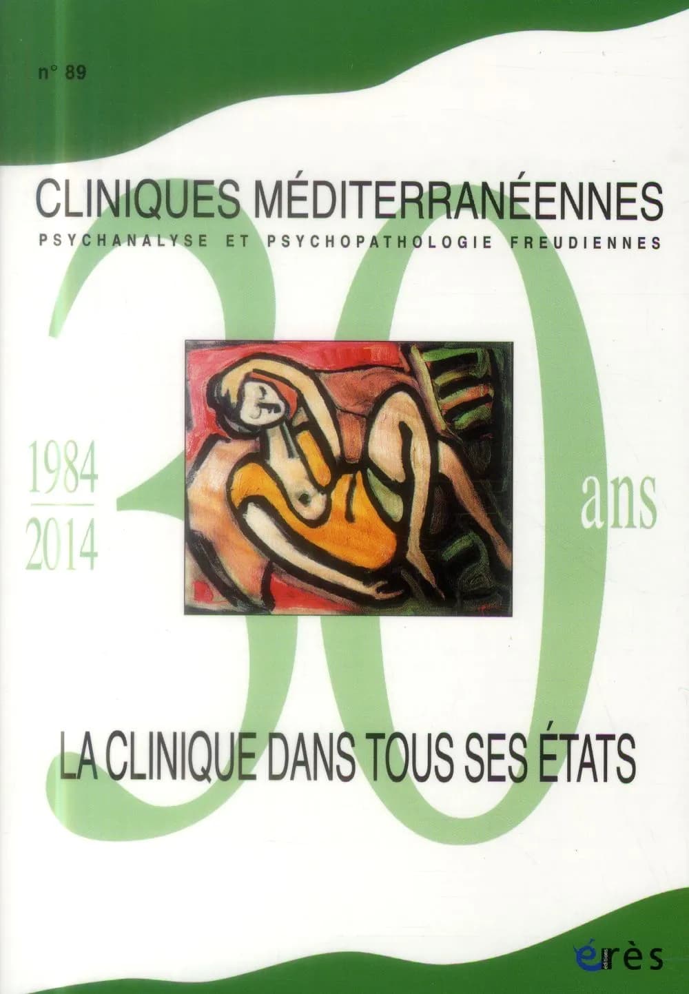 Cliniques méditerranéennes n.89 : la clinique dans tous ses états