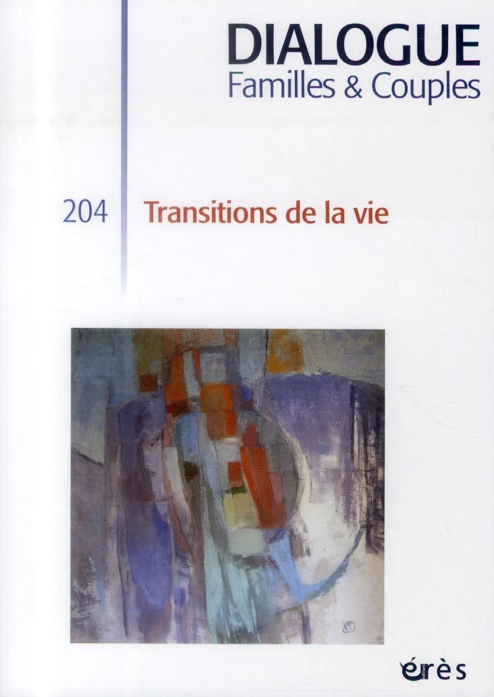 Dialogue 204 - Transitions de la vie