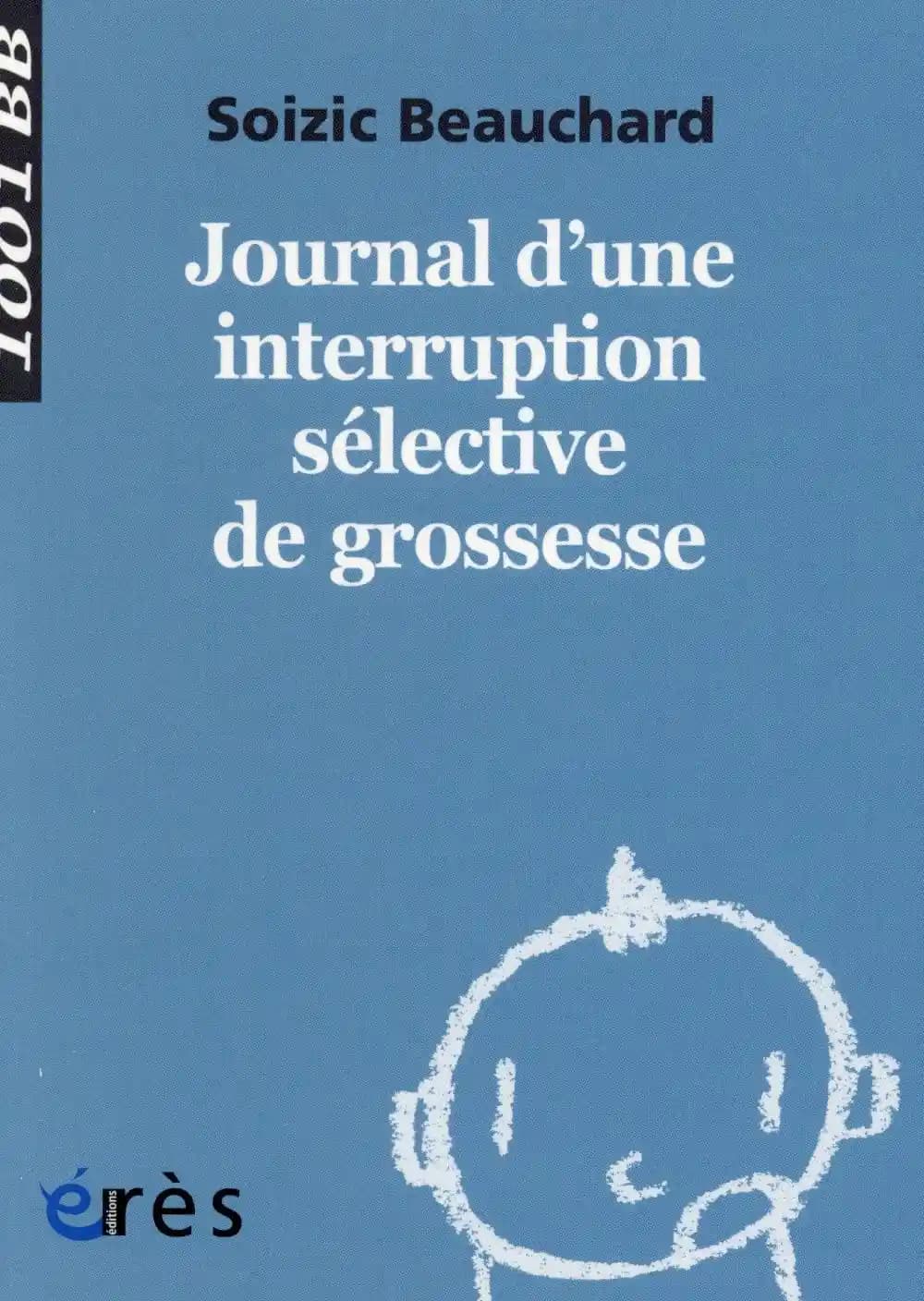 Journal d'une interruption sélective de grossesse