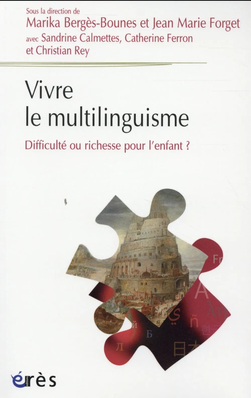 Vivre le multilinguisme : difficulté ou richesse pour l'enfant ?