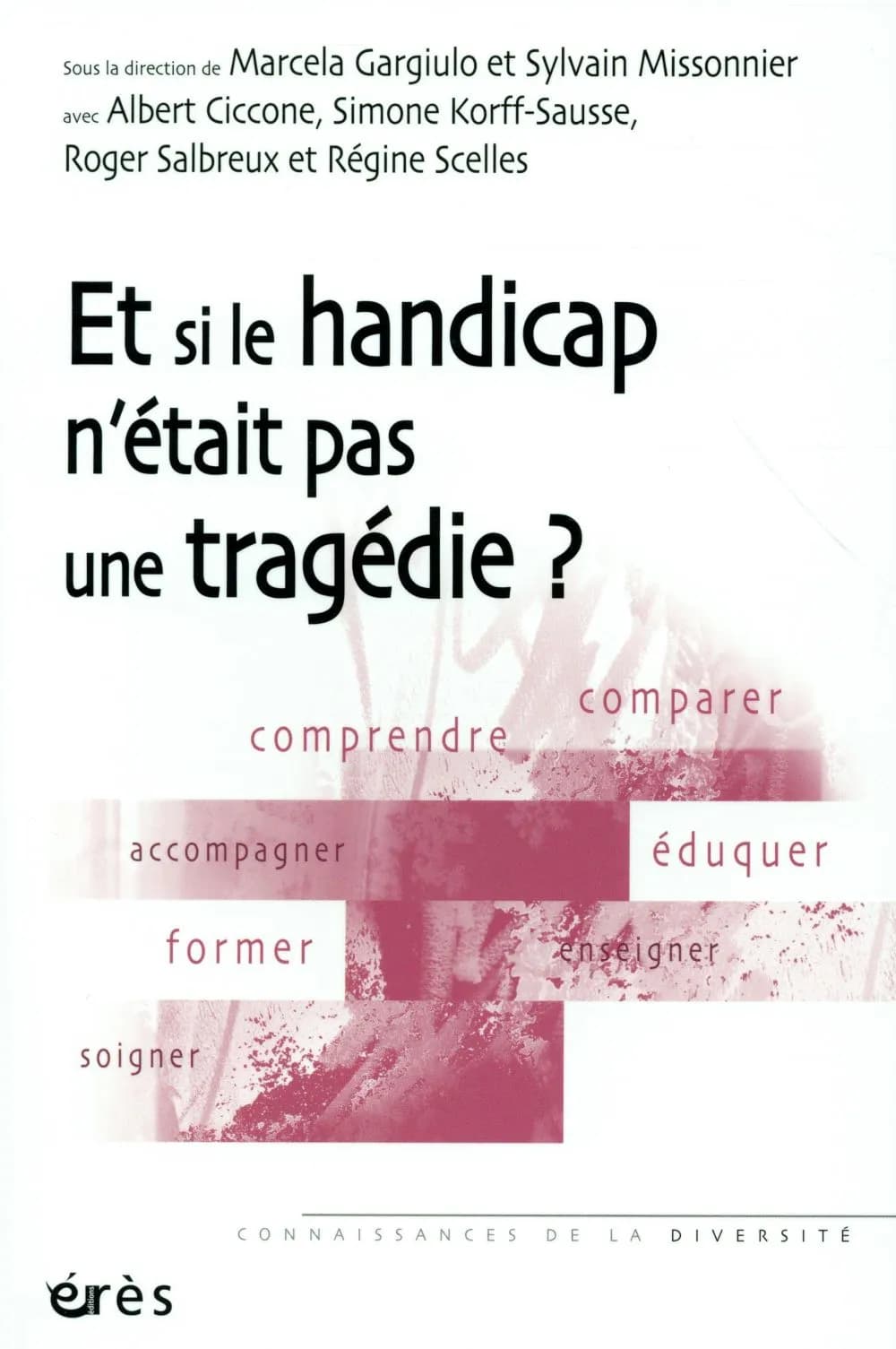 Et si le handicap n'était pas une tragédie ?