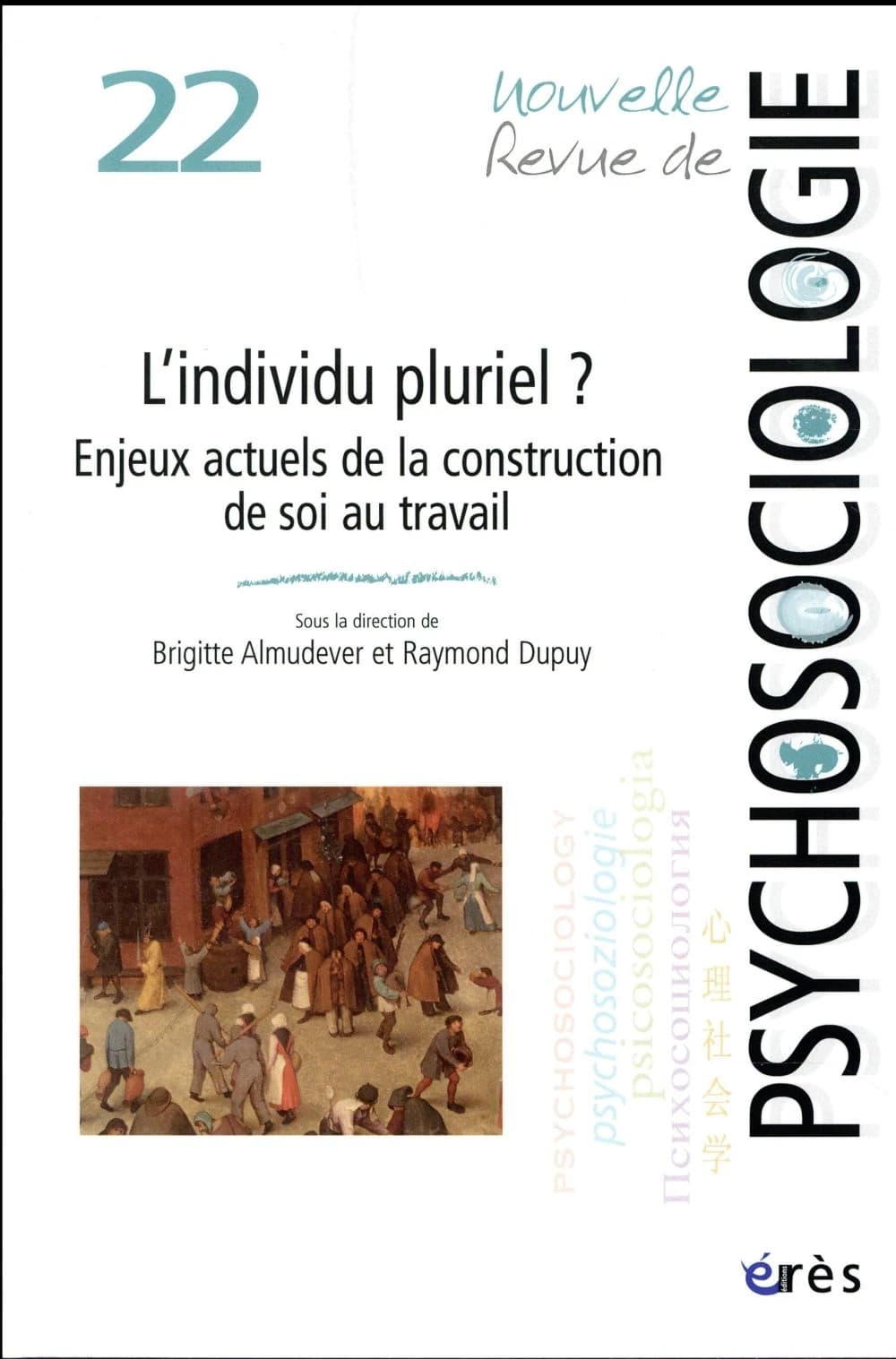 Nouvelle revue de psychosociologie n.22 : l'individu pluriel ; la construction de soi entre appartenances et sphères de vie multiples