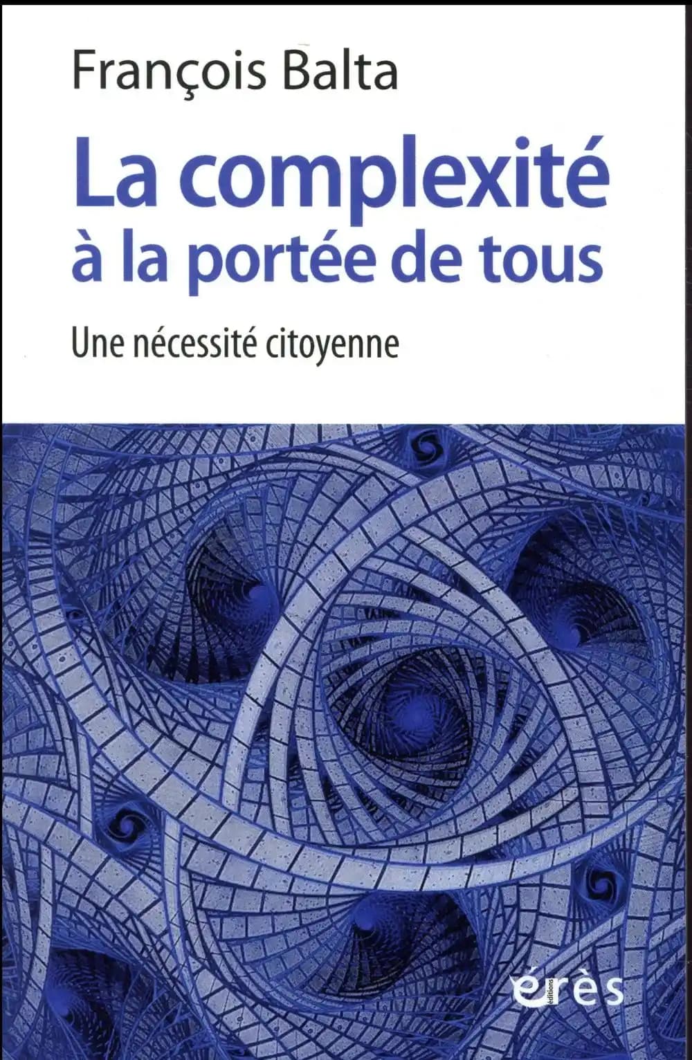 La complexité à la portée de tous : une nécessité citoyenne