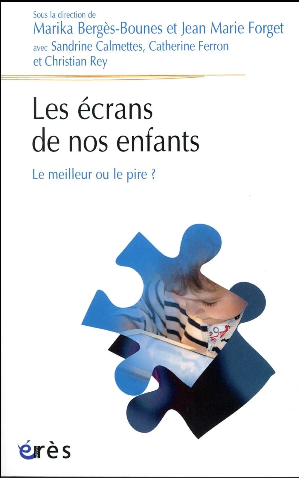 Les écrans de nos enfants : le meilleur ou le pire ?
