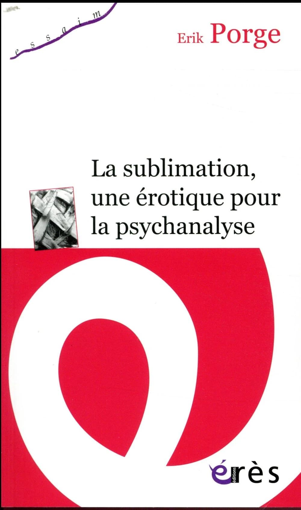 La sublimation, une érotique pour la psychanalyse