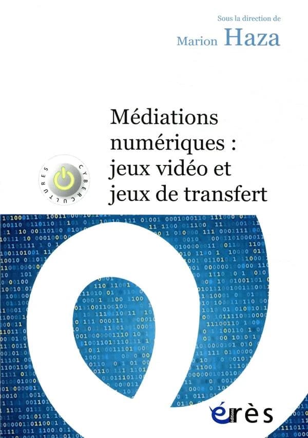 Médiations numériques : jeux vidéo et jeux de transfert