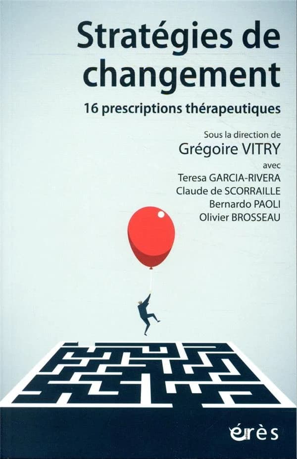 Stratégies de changement ; 16 prescriptions thérapeutiques