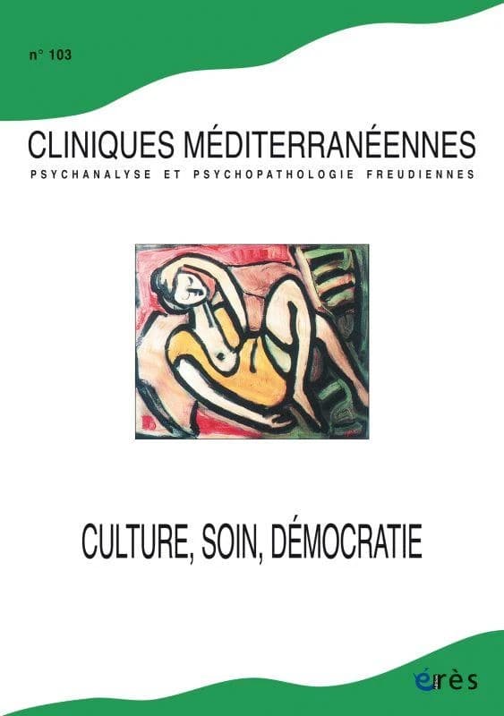 Cliniques méditerranéennes n.103 : culture, soin, démocratie