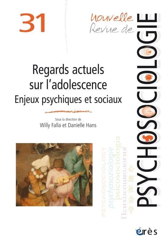 Nouvelle revue de psychosociologie n.31 : regards actuels sur l'adolescence : enjeux psychiques et sociaux