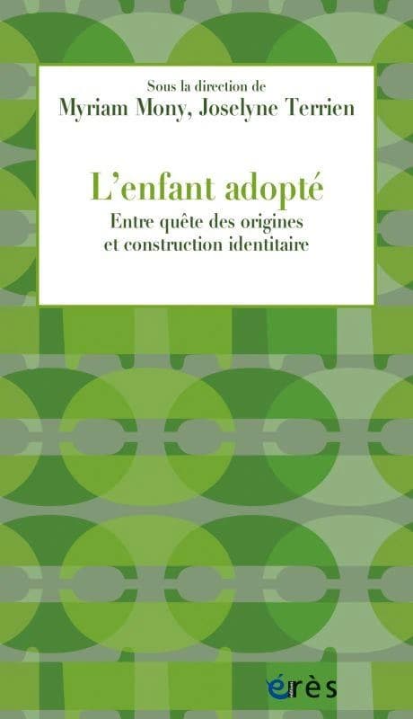 L'enfant adopté : entre quête des origines et construction identitaire
