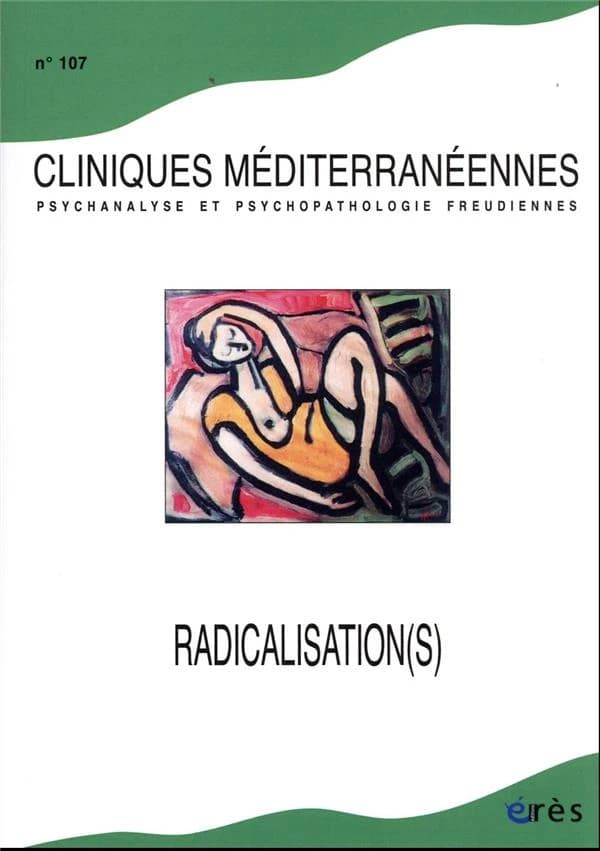 Cliniques méditerranéennes n.107 : radicalisation(s)