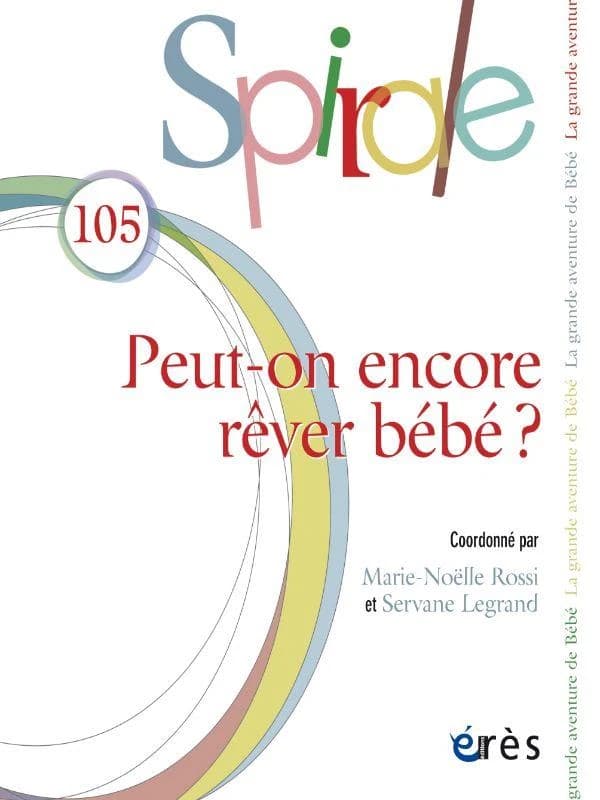Spirale n.105 : peut-on encore rêver bébé ?