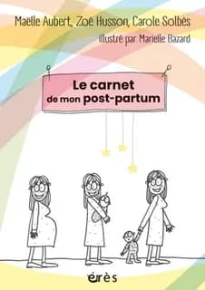 Le carnet de mon post-partum : un journal de bord pour m'accompagner jour après jour