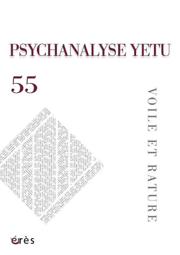 Psychanalyse yetu n.55 : Voile et rature