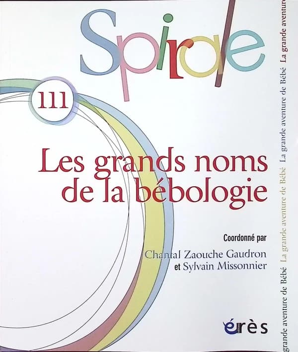 Spirale n.111 : Les grands noms de la bébologie