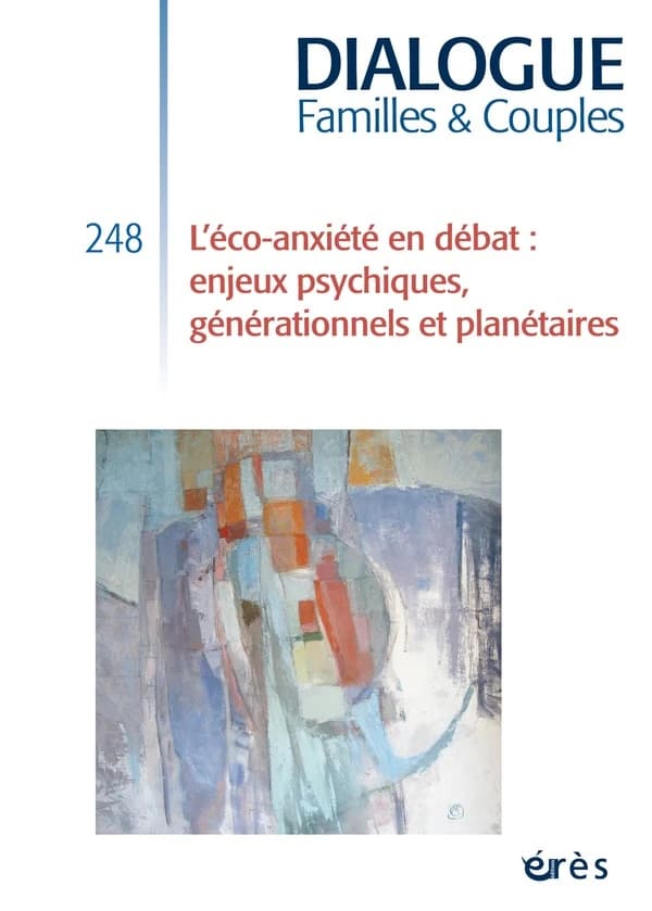 Dialogue n.248 : L'éco-anxiété en débat : enjeux psychiques, générationnels et planétaires