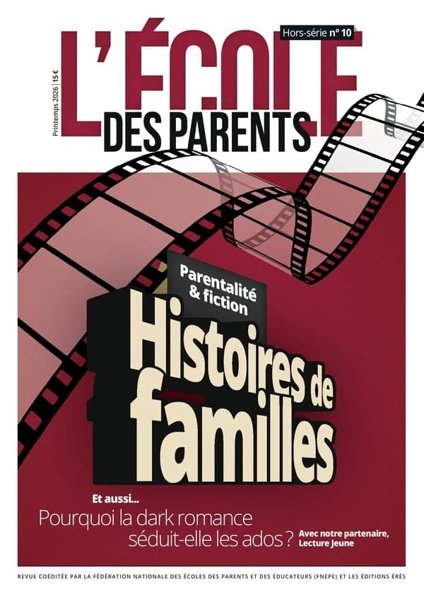 L'école des parents Hors-Série n.10 : Parentalité & fiction : histoires de familles