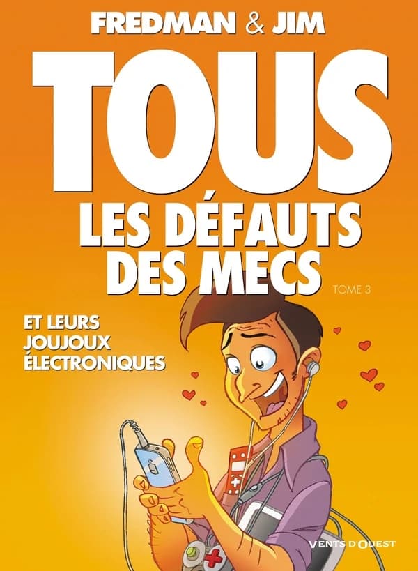 Tous les défauts des mecs. 3