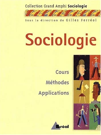 Sociologie : Licence-Master : cours, méthodes, applications