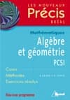 Algèbre et géométrie, PCSI : [nouveau programme]