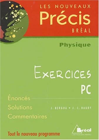 Physique, PC : [tout le nouveau programme]
