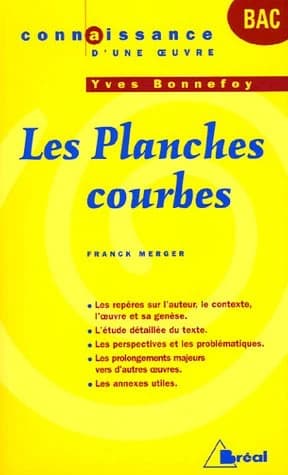"Les planches courbes", Yves Bonnefoy