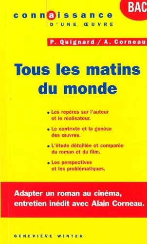 Pascal Quignard, Alain Corneau, "Tous les matins du monde"