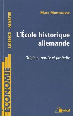 L'école historique allemande : origines, portée et postérité