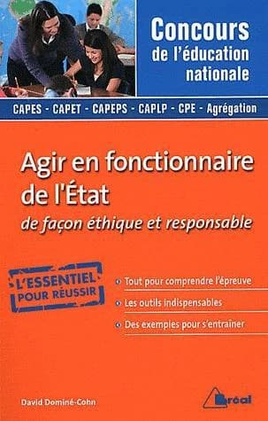 Agir en fonctionnaire de l'État et de façon éthique et responsable